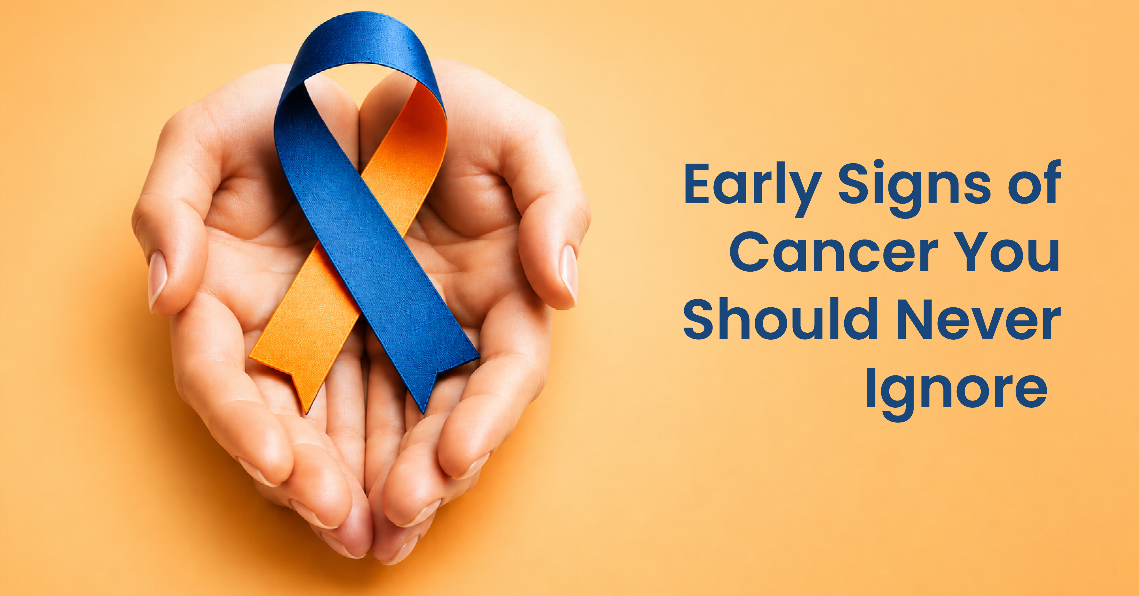 Early Signs of Cancer You Should Never Ignore | Cancer Reach